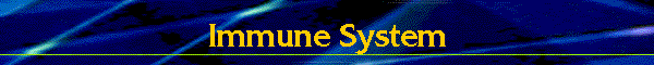Immune System